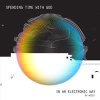 Heidi - SPENDING TIME WITH GOD - IN AN ELECTRONIC WAY