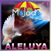 Grupo Mojado - Aleluya