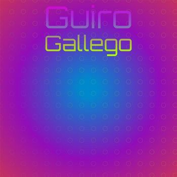 Various Artists - Guiro Gallego