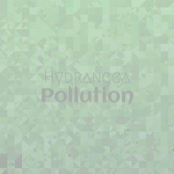 Various Artists - Hydrangea Pollution