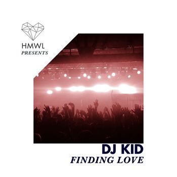 DJ Kid - Finding Love