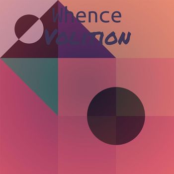Various Artists - Whence Volition