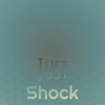 Various Artists - Just Shock