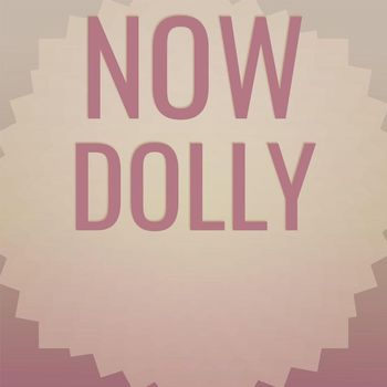 Various Artists - Now Dolly