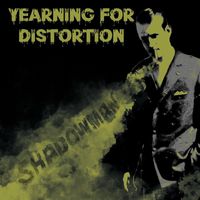 Yearning for Distortion - Shadowman