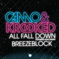 Camo & Krooked - All Fall Down