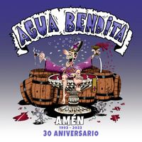 Agua Bendita - Amén 30 Aniversario (Explicit)