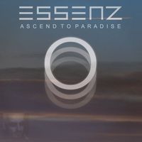 Essenz - Ascend to Paradise