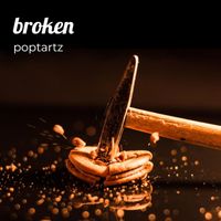 poptartz - Broken