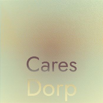 Various Artists - Cares Dorp