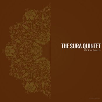 The Sura Quintet - Pick a Peach