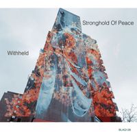 Withheld - Stronghold Of Peace