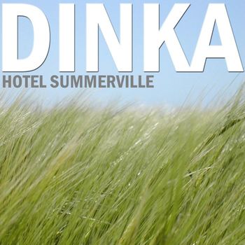 Dinka - Hotel Summerville