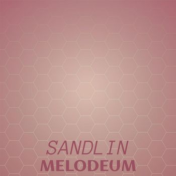 Various Artists - Sandlin Melodeum