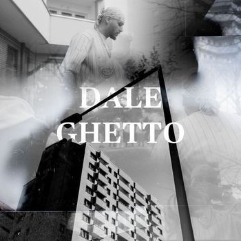Dale - Ghetto