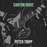 Peter Tripp - Canyon Drive