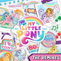 My Little Pony - My Little Pony Theme Song - The Remixes