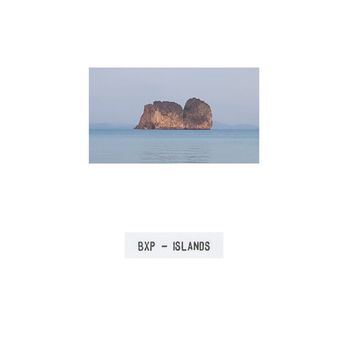 Bxp - Islands