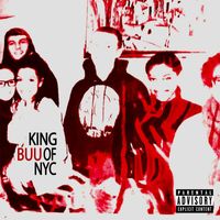 Buu - KING OF NYC (FREESTYLE.)THANK ME NOW (Explicit)