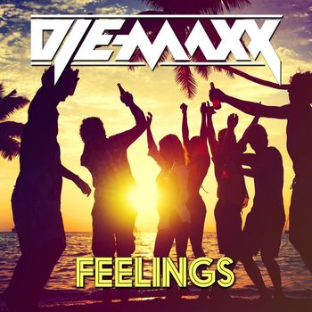 DJ E-MAXX - Feelings