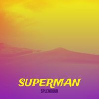 Splendour - Superman