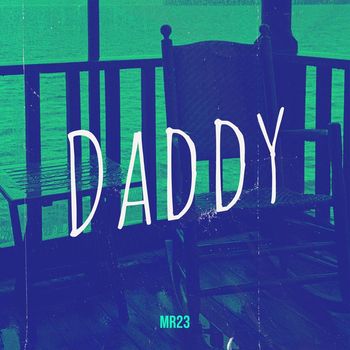 Mr23 - Daddy