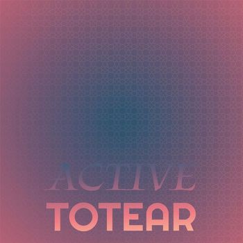 Various Artists - Active Totear