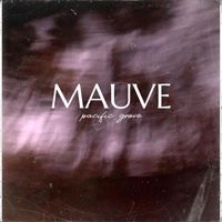 Mauve - Pacific Grove