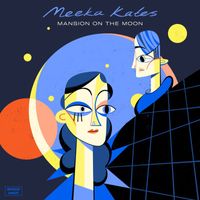 Meeka Kates - Mansion on the Moon
