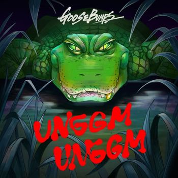 Goosebumps - UNGGM UNGGM
