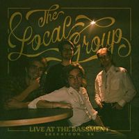 The Local Group - The Local Group Live at the Bassment in Saskatoon (Explicit)
