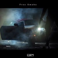 Chief Scrill - Free Smoke, Vol. 1 (Explicit)