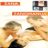Zana - Zanomanija