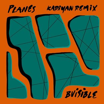 B.Visible - Planes (Kariyan Remix)