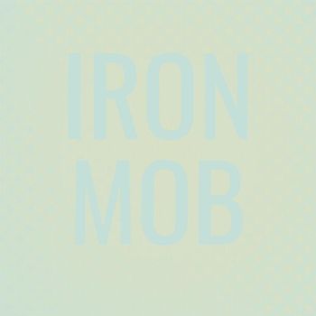 Various Artists - Iron Mob