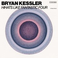 Bryan Kessler - Hihats Like Fantastic Four