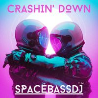 SPACEBASSDJ - Crashin' Down
