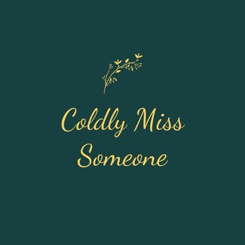 James - Coldly Miss Someone
