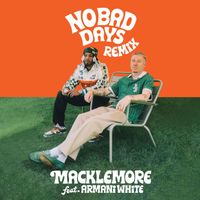 Macklemore - NO BAD DAYS (feat. Armani White, Collett) (Explicit)