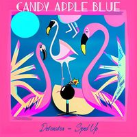 Candy Apple Blue - Detonator - Sped Up