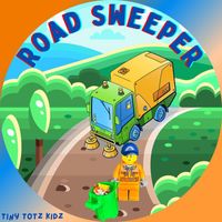 Tiny Totz Kidz (featuring Luke Toms) - Road Sweeper