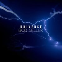 Bob Seller - Universe