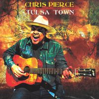 Chris Pierce - Tulsa Town