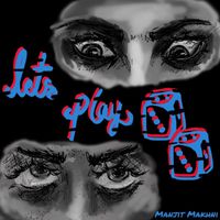 Manjit Makhni - Let's Play