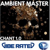 Ambient Master - Chant 1.0