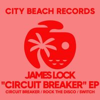 James Lock - Circuit Breaker EP
