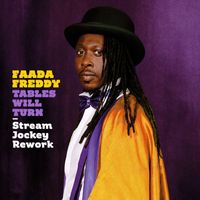 Faada Freddy - Tables Will Turn (Stream Jockey Rework)