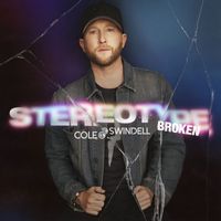 Cole Swindell - Stereotype Broken
