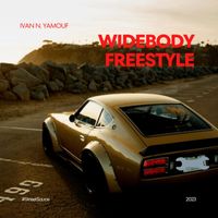 Ivan N. Yamouf - Widebody Freestyle (Explicit)