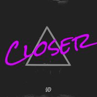Yd - Closer (Explicit)
